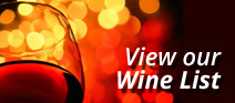 View our Wine List